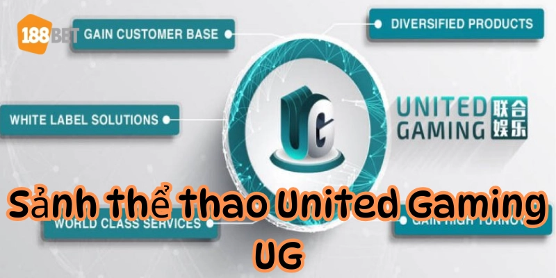 Sảnh Thể Thao United Gaming UG: Thiên Đường Cược Banh Uy Tín Giới thiệu về sảnh thể thao united gaming UG