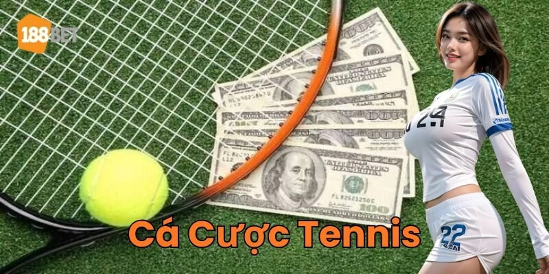 5 Bước Cá Cược Tennis Hiệu Quả Cho Người Mới Bắt Đầu Các kèo Cá Cược Tennis có gì đặc biệt
