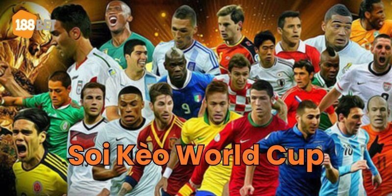 Soi Kèo World Cup 2026: Cơ Hội Thắng Lớn Cùng Chuyên Gia Soi Kèo World Cup và những thông tin mới nhất